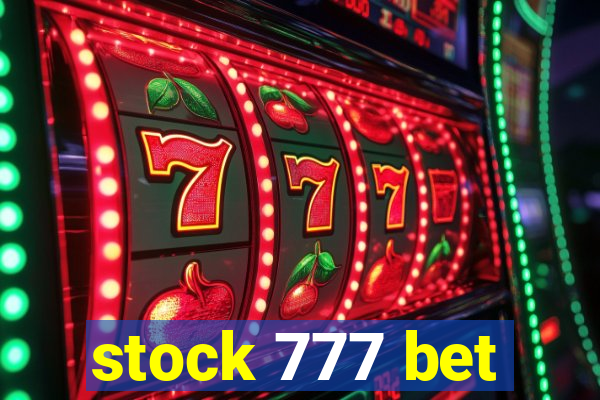 stock 777 bet